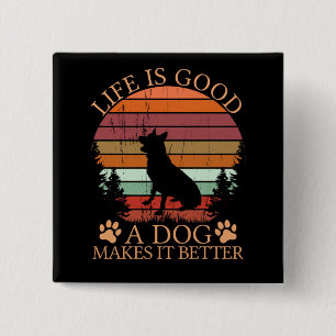 Badge Carré 5 Cm life_is_good_a_dog