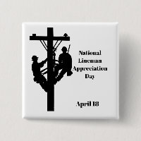 Lineman Appreciation Day Button - Two Men on Poll 