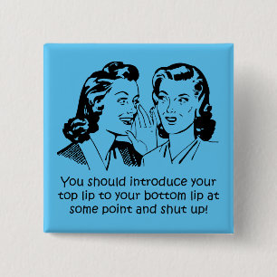 Badge Carré 5 Cm Lip To Lip Shut Up Funny Button Badton Pin