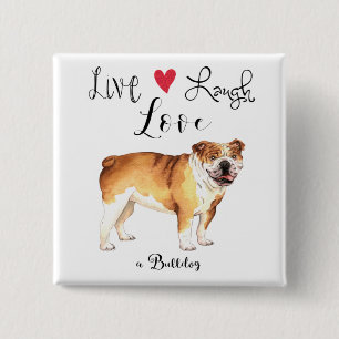 Badge Carré 5 Cm Live Laugh Love a Bulldog Button