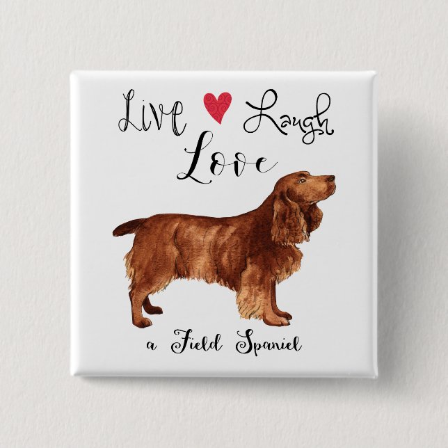 Badge Carré 5 Cm Live Laugh Love a Field Spaniel Button (Devant)