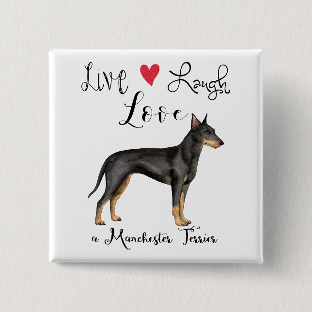 Badge Carré 5 Cm Live Laugh Love a Manchester Terrier Button (Devant)