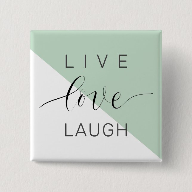 Badge Carré 5 Cm Live Love Lauder Motivation Positive Citation (Devant)