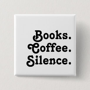 Badge Carré 5 Cm « Livres. Café. Silence. »   Minimaliste 