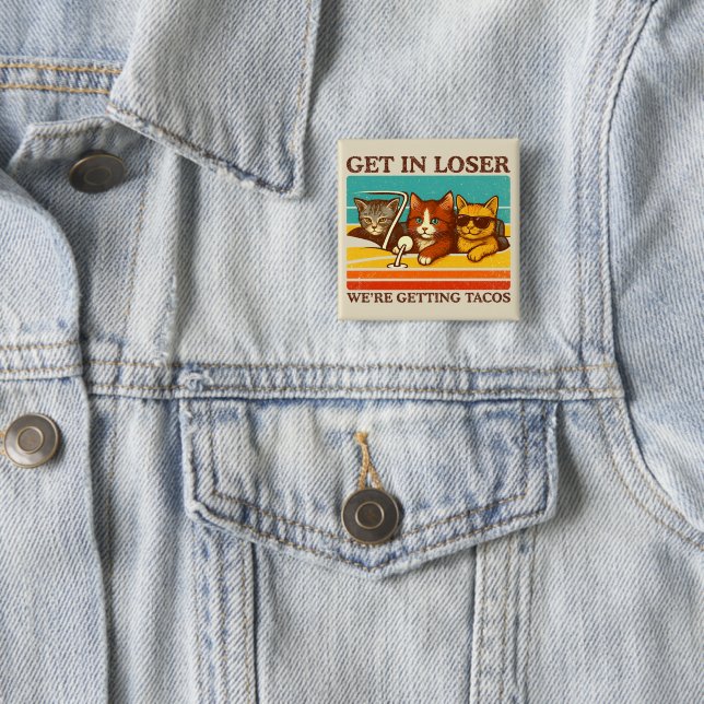 Badge Carré 5 Cm Loser, on prend des tacos (En situation)
