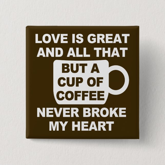 Badge Carré 5 Cm Love Coffee Break My Heart (Devant)