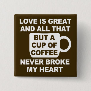 Badge Carré 5 Cm Love Coffee Break My Heart