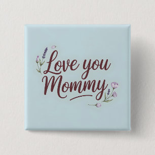 Badge Carré 5 Cm Love You Maman Élégant Script Floral