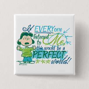 Badge Carré 5 Cm Lucy "Si Tout Le Monde M'Écoutait..."