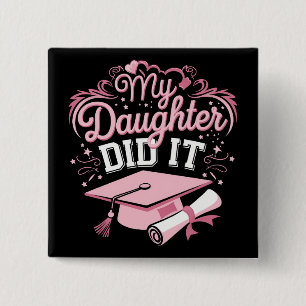 Badge Carré 5 Cm Ma fille a fait ses études Diplômée rose Famille d