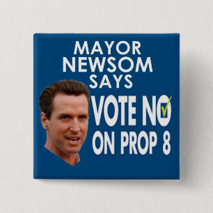 Badge Carré 5 Cm Maire Newsom Says No sur l'appui vertical 8 !