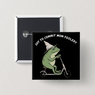 Badge Carré 5 Cm Mama Grenouille Parti pour Commettre un Scooter Ca
