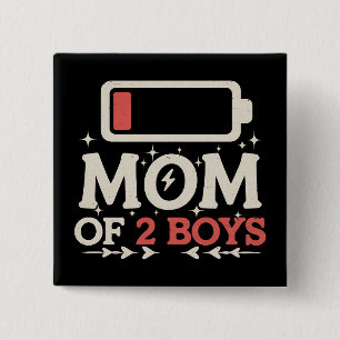 Badge Carré 5 Cm Maman de 2 garçons batterie faible drôle de fête d