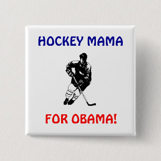 BADGE CARRÉ 5 CM MAMAN D'HOCKEY, POUR LE BOUTON D'OBAMA
