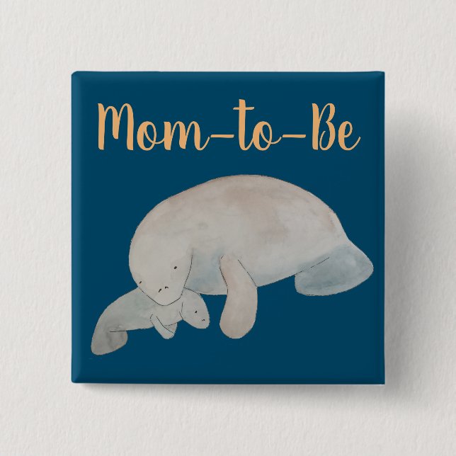 Badge Carré 5 Cm Maman doit être Baby shower aquarelle Manatees (Devant)