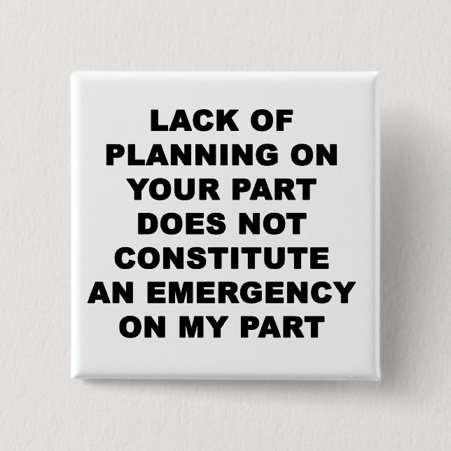 Badge Carré 5 Cm Manque de planification (Devant)