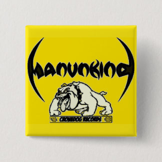 BADGE CARRÉ 5 CM MANUNKIND CRONEDOG ENREGISTRE LE BOUTON