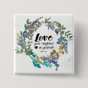 Badge Carré 5 Cm Mark 12:31 Aimez votre voisin comme vous Fleurs