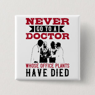 Badge Carré 5 Cm Médecine - Évitez Les Médecins Avec Des Plantes Mo