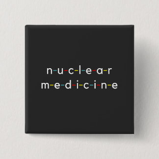 Badge Carré 5 Cm Médecine nucléaire Nucléologie Radiologie amusante