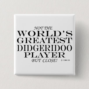 Badge Carré 5 Cm Meilleur Joueur Didgeridoo Fermer