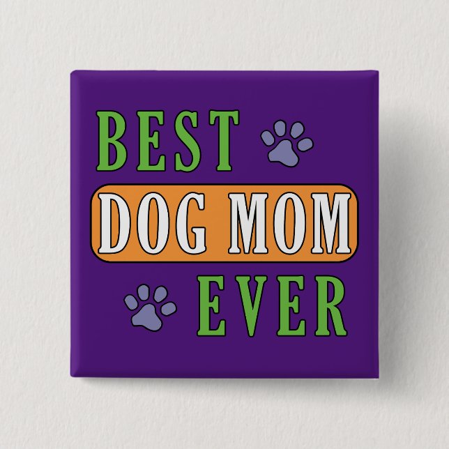 Badge Carré 5 Cm Meilleure maman de chien jamais (Devant)