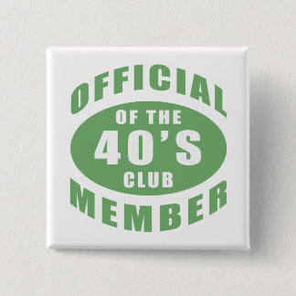 Badge Carré 5 Cm Membre officiel du 40e anniversaire