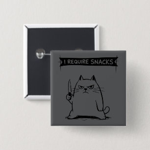 Badge Carré 5 Cm Mème de chat drôle J'ai besoin de snacks 
