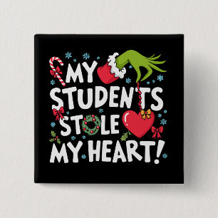 Badge Carré 5 Cm Mes élèves ont volé mon cœur Noël Xmas Professeur 