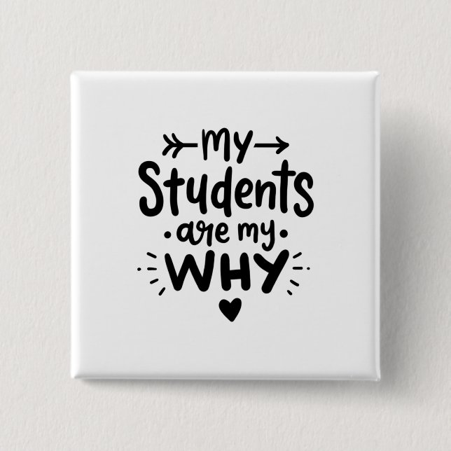 Badge Carré 5 Cm Mes Étudiants Sont Mon Pourquoi (Devant)