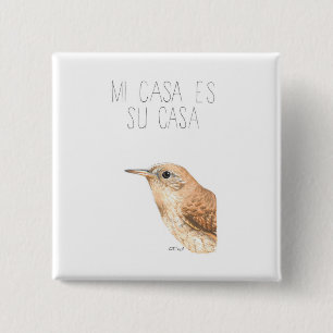 Badge Carré 5 Cm Mi Casa Es Su Casa (Maison Wren)