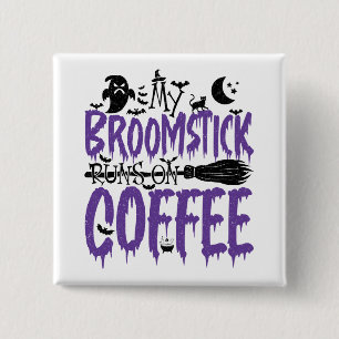 Badge Carré 5 Cm Mon Broomstick tourne sur le Cool Halloween addict