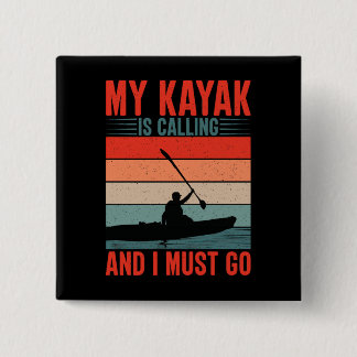 Badge Carré 5 Cm Mon Kayak appelle et je dois y aller