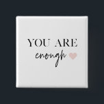 Badge Carré 5 Cm Motivation Positive Vous Êtes Suffisamment Cité<br><div class="desc">Vous cherchez un rappel quotidien que vous êtes assez ? Ne cherchez plus ! Présentez nos produits de devis "Vous en êtes assez", conçus pour fournir une motivation positive et élever votre esprit quand vous en avez besoin. Avec ces produits inspirants, vous pouvez porter avec vous le message stimulant de l'acceptation...</div>