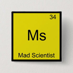 Badge Carré 5 Cm Ms - Mad Scientist Funny Chemistry Element Symbol