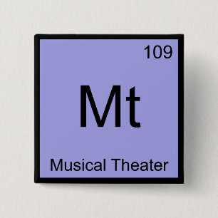 Badge Carré 5 Cm Mt - Théâtre Musical Symbole Élément Chimique Tee