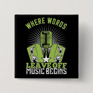 Badge Carré 5 Cm Musique - Là où les mots quittent la musique comme