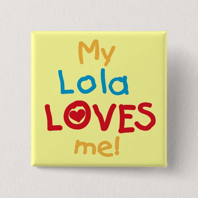 Badge Carré 5 Cm My Lola Loves Me T-shirts et cadeaux (Devant)