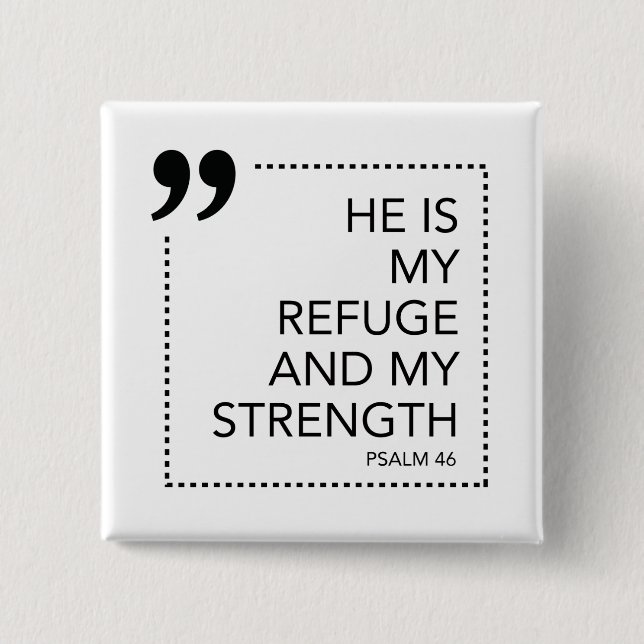 Badge Carré 5 Cm My Refuge and Strength Scripture promet Scriptur (Devant)