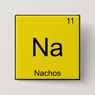 Badge Carré 5 Cm Na - Nachos Funny Chimie Symbole T-Shirt