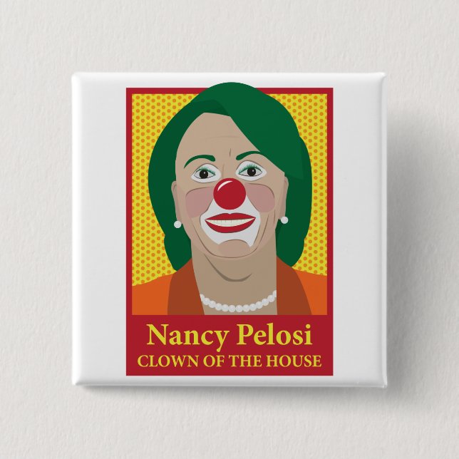 Badge Carré 5 Cm Nancy Pelosi est un clown (Devant)