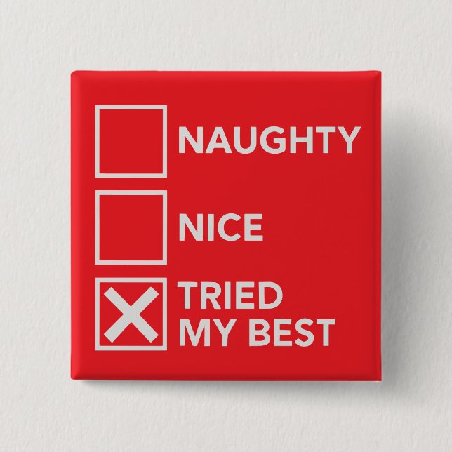 Badge Carré 5 Cm Naughty Nice J'Ai Essayé Mes Meilleurs Noël Noël (Devant)