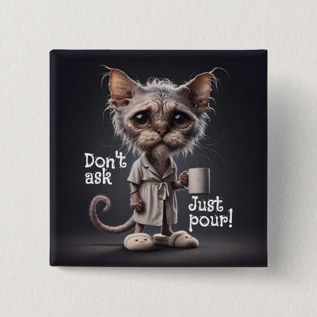 Badge Carré 5 Cm Ne demande pas, juste pour ! (Devant)