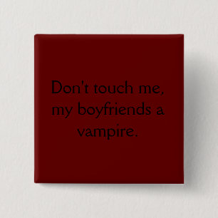Badge Carré 5 Cm Ne me touchez pas, mes amis un vampire
