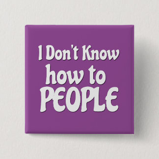 Badge Carré 5 Cm Ne savez pas aux gens