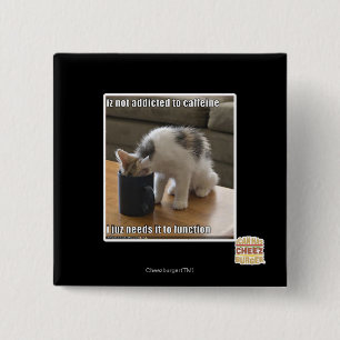 Badge Carré 5 Cm N'est pas dépendant à la caféine