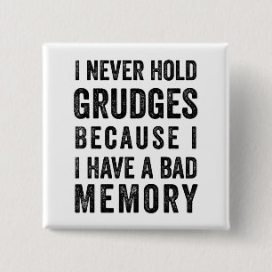 Badge Carré 5 Cm Never Hold Grudges
