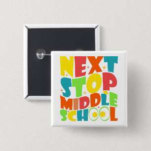 Badge Carré 5 Cm Next Stop Middle School Drôle Sayens Enfants