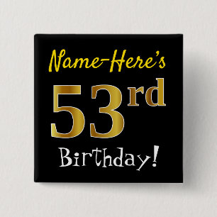Badge Carré 5 Cm Noir, Faux Gold 53ème Anniversaire, Avec Nom Perso