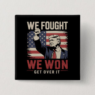 Badge Carré 5 Cm Nous avons lutté contre Trump 47e Président